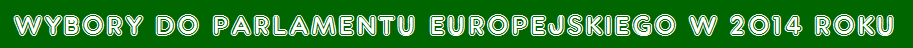 Wybory do Pralamentu Europejskiego w 2014 roku.